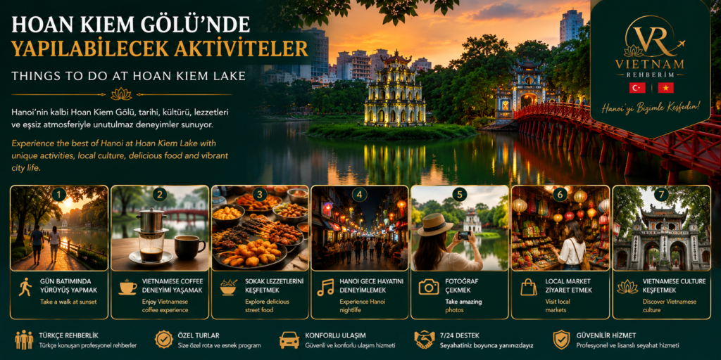 Hoan Kiem Gölü’nde yapılabilecek aktiviteler – Hanoi gece hayatı, Vietnamese coffee, street food ve kültürel deneyimler