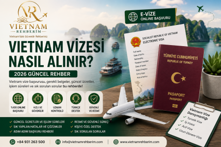 Vietnam Vizesi Nasıl Alınır?