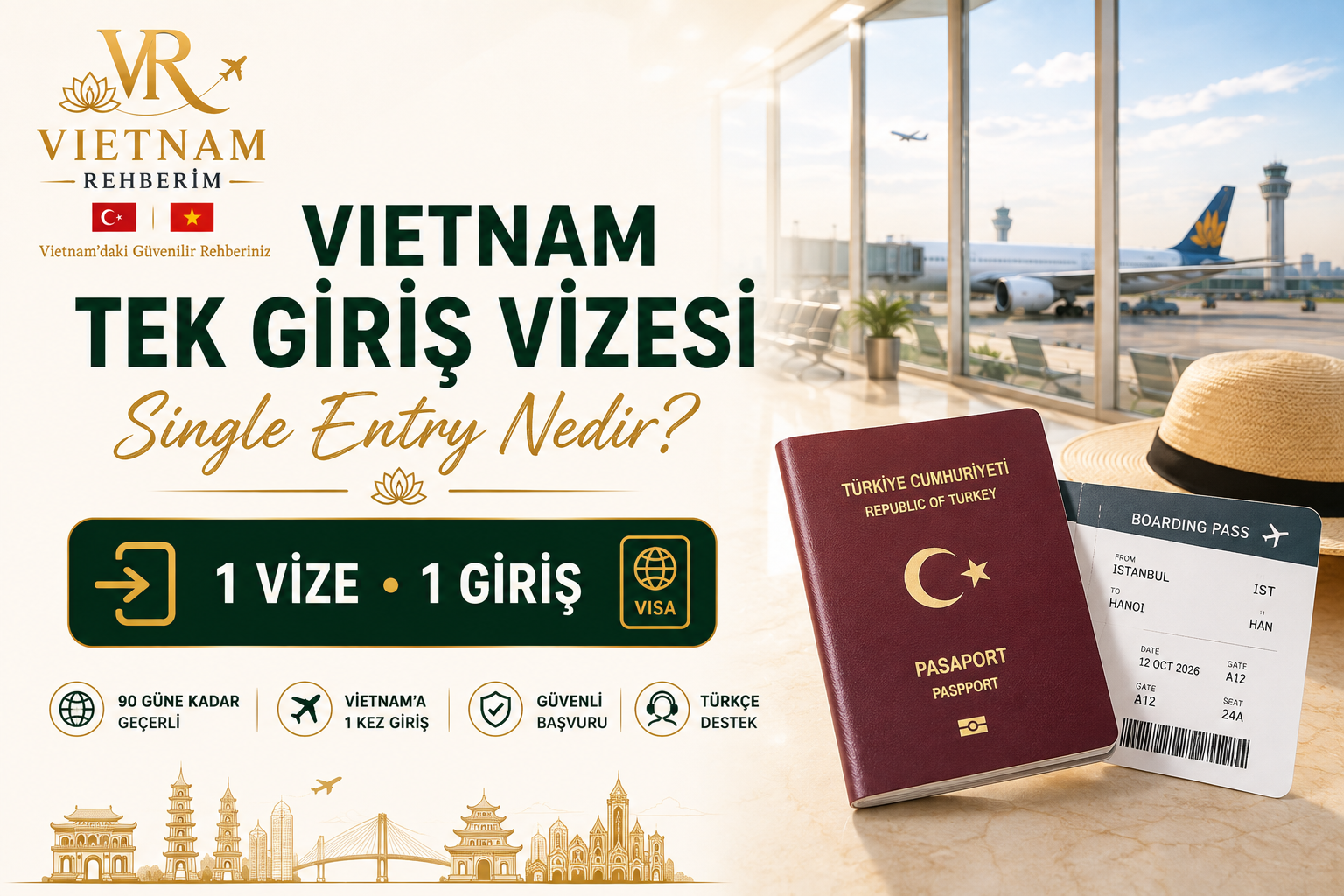 Vietnam Tek Giriş Vizesi Nedir? | Güncel Rehber