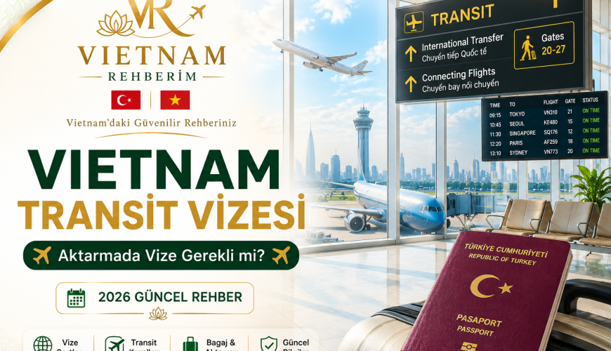 Vietnam Transit Vizesi Gerekli mi? | Güncel Rehber