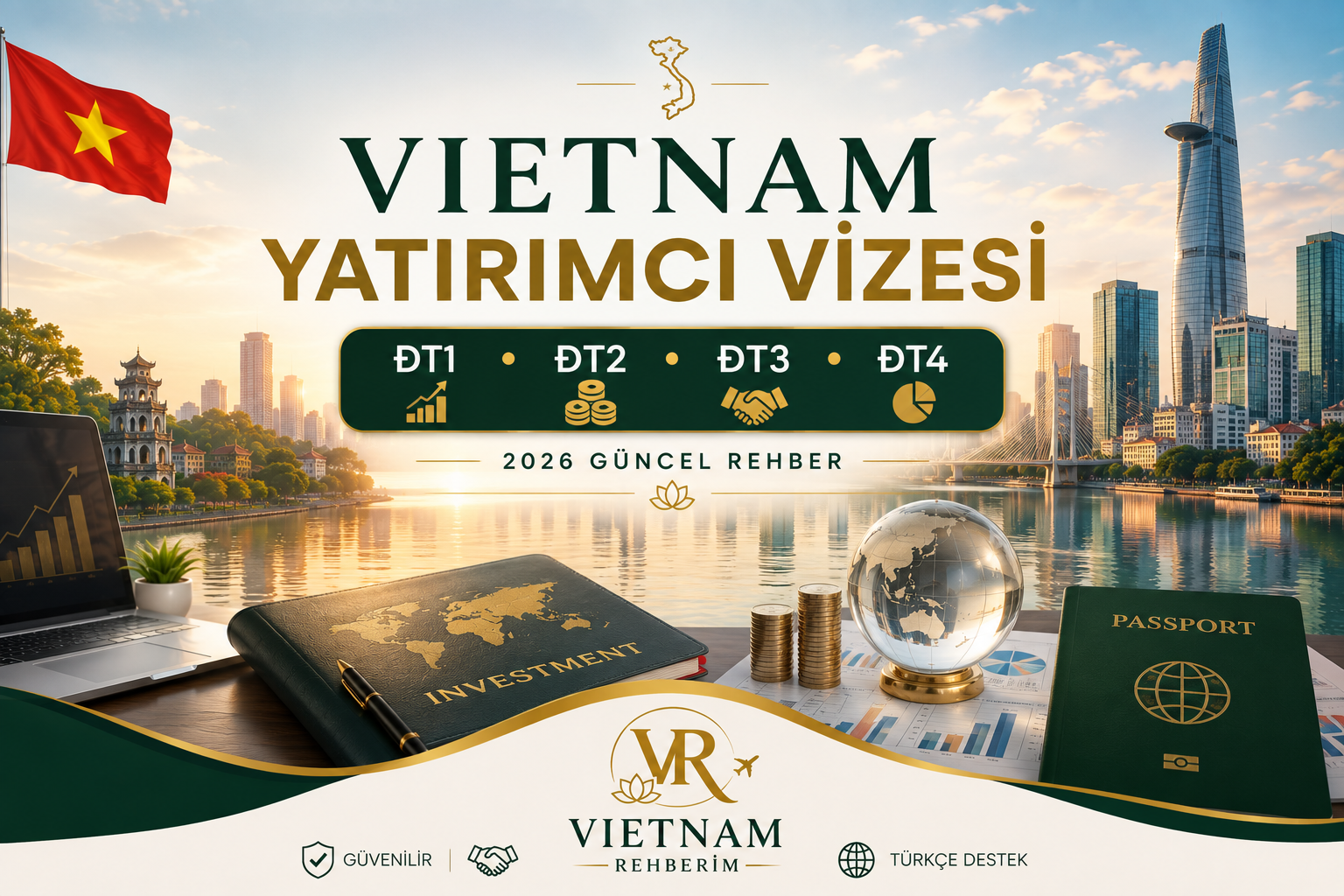 Vietnam Yatırımcı Vizesi Nasıl Alınır? | Güncel Rehber